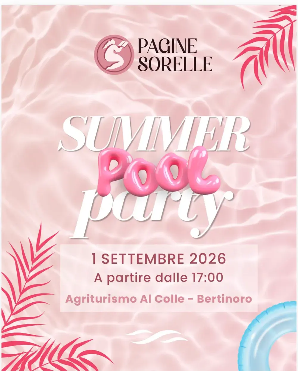 Locandina del Summer Pool Party: 1 settembre 2026, a partire dalle 17.00, Agriturismo Al Colle a Bertinoro